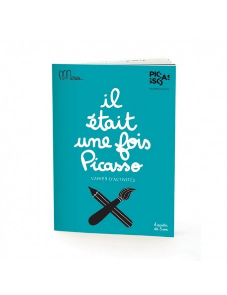 Petit Cahier d'Activités il était une fois Picasso" Petit Cahier d'Activités il était une fois Picasso"